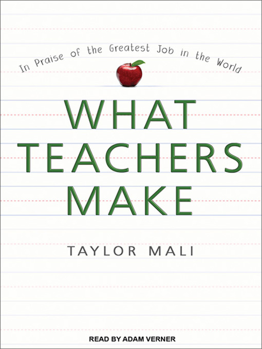 Title details for What Teachers Make by Taylor Mali - Available